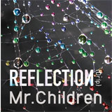 REFLECTION｛Drip｝（初回盤）[CD+DVD]