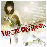 ROCK ON ROCK(初回限定盤)