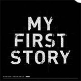 MY FIRST STORY『THE STORY IS MY LIFE』