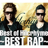Best of Hilcrhyme~BEST RAP~(初回盤)