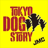 [配信] TOKYO DOG STORY